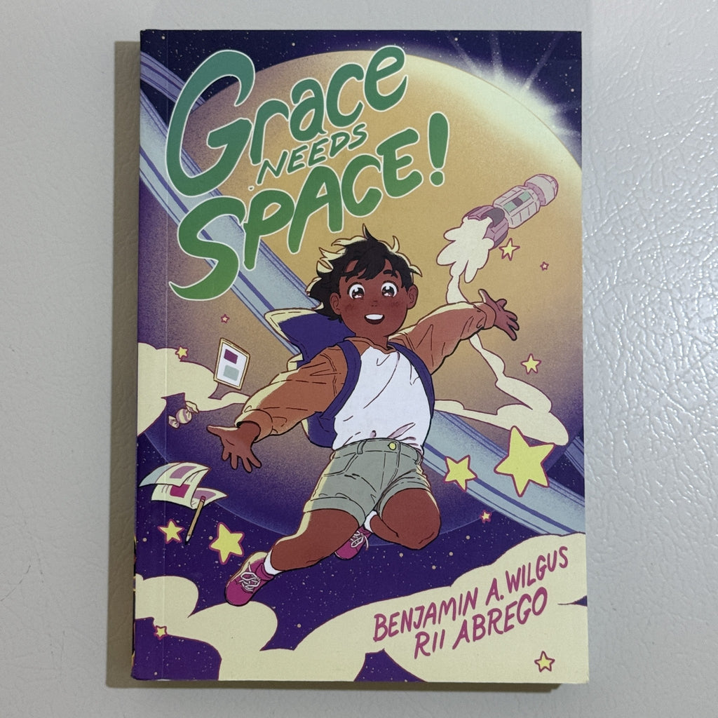 Grace Needs Space! Graphic Novel by Benjamin A. Wilgus and Rii Abrego
